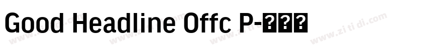 Good Headline Offc P字体转换